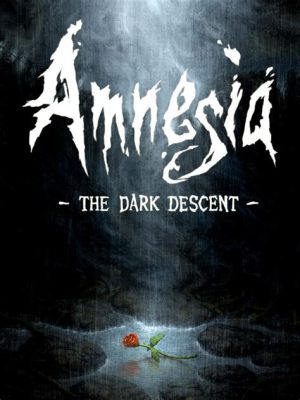 Amnesia: The Dark Descent – An Existential Horror Adventure Through A Decaying Castle!